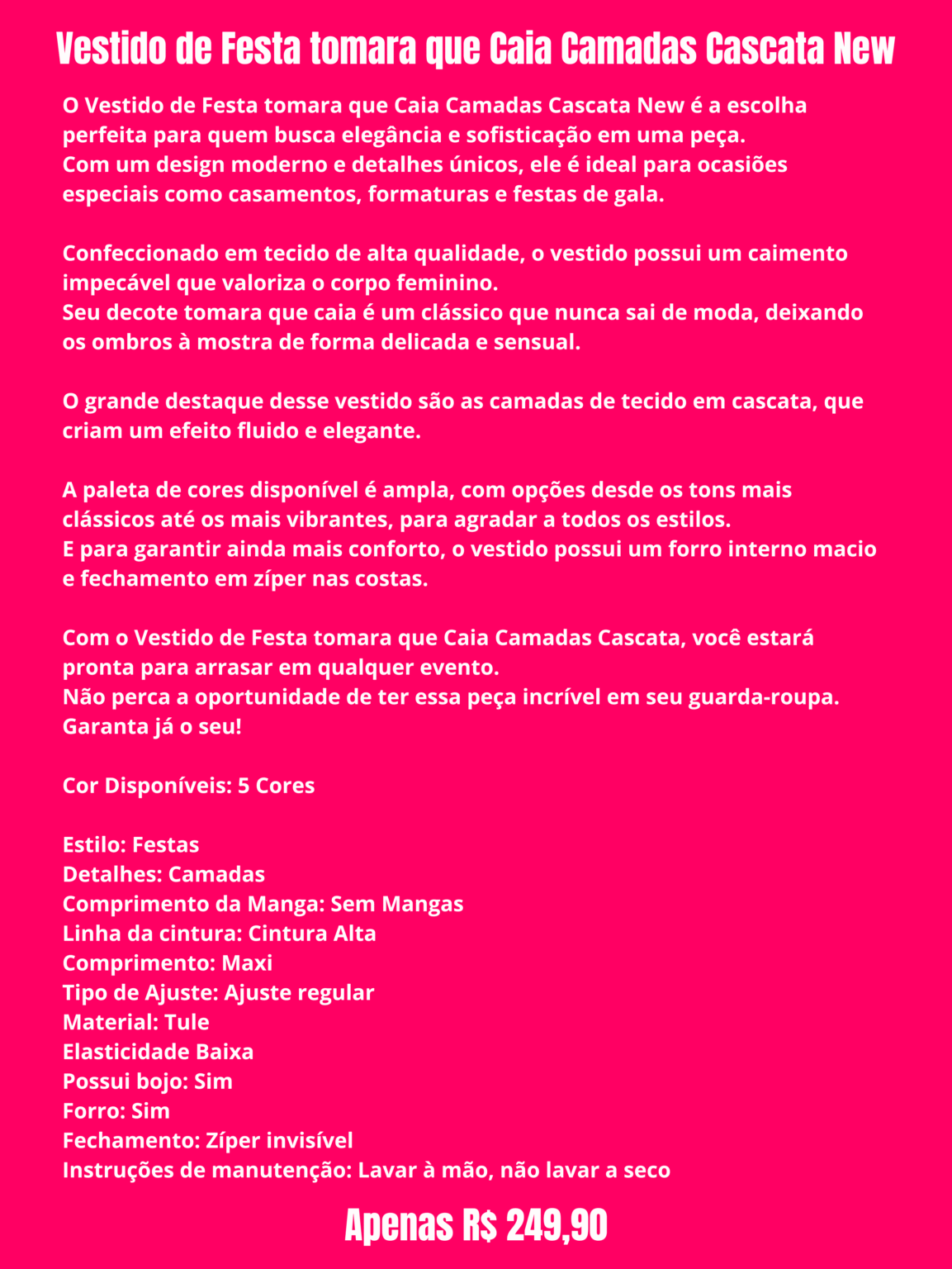 Vestido de Festa tomara que Caia Camadas Cascata New (1)